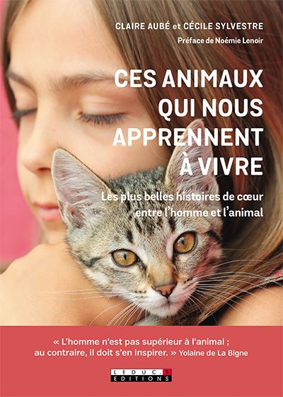 Ces animaux qui nous apprennent a vivre et a aimer